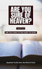 Are You Sure Of Heaven?