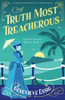 A Truth Most Treacherous: An Unputdownable Historical Cozy Murder Mystery (A Cassie Gwynne Mystery)