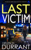Last Victim An Absolutely Gripping Crime Mystery With A Massive Twist (Detective Rachel King Thrillers)