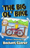The Big Ol' Bike (Oliver's Adventures)