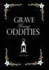 Grave Young Oddities
