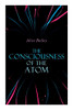 The Consciousness Of The Atom: Lectures On Theosophy