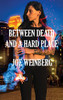 Between Death And A Hard Place