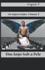 Um Anjo Sob A Pele (Portuguese Edition)