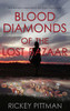 Blood Diamonds Of The Lost Bazaar