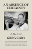 An Absence Of Certainty