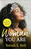 Woman, You Are: ?A 30-Day Devotional For Prayer And Meditation
