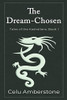 The Dream-Chosen (Tales Of The Kashallans)