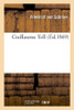 Guillaume Tell (Éd.1869) (Litterature) (French Edition)