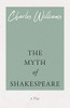 The Myth Of Shakespeare