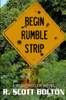 Begin Rumble Strip: A Brace Heller Novel
