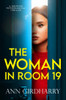 The Woman In Room 19: A Gripping Psychological Thriller (Totally Gripping Psychological Thrillers)