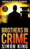 Brothers In Crime: Survival Is Just The Beginning.