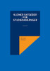Kleiner Ratgeber Für Studienanfänger (German Edition)