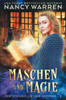 Maschen Und Magie: Ein Paranormaler Häkelkrimi (Der Strickclub Der Vampire) (German Edition)