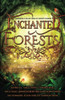 Enchanted Forests: A Magical Collection Of Short Stories