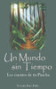 Un Mundo Sin Tiempo. Los Cuentos De Tía Pancha. (Spanish Edition)