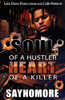Soul Of A Hustler, Heart Of A Killer