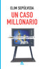 Un Caso Millonario (Spanish Edition)
