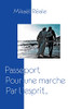 Passeport: Pour Une Marche Par L'Esprit (French Edition)