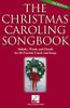 The Christmas Caroling Songbook 2Nd Edition