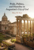 Pride, Politics, And Humility In AugustineS City Of God