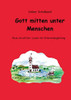 Gott Mitten Unter Menschen: Neue Christliche Lieder Mit Gitarrenbegleitung (German Edition)