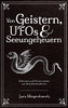 Von Geistern, Ufos & Seeungeheuern: Seltsames Und Paranormales Aus Fünf Jahrhunderten (German Edition)