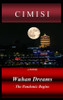 Wuhan Dreams: The Pandemic Begins