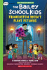 Frankenstein Doesn'T Plant Petunias: A Graphix Chapters Book (The Adventures Of The Bailey School Kids #2)