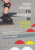 Juegos Aplicados A La Enseñanza Del Patinaje En Línea (Spanish Edition)