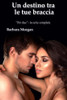 Un Destino Tra Le Tue Braccia (Serie Per Due) (Italian Edition)