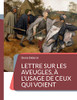 Lettre Sur Les Aveugles, À L'Usage De Ceux Qui Voient: Un Essai Sur La Perception Visuelle (French Edition)
