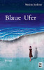 Blaue Ufer (German Edition)