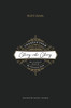 Changed From Glory Into Glory: The Liturgical Story Of The Christian Faith (Hardcover)
