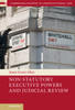 Non-Statutory Executive Powers And Judicial Review (Cambridge Studies In Constitutional Law, Series Number 36)