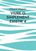 Viure O Simplement Existir 4: Estic Satisfet? (Catalan Edition)