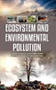 Ecosystem And Environmental Pollution