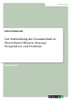 Zur Entwicklung Der Gesamtschule In Deutschland. Historie, Konzept, Perspektiven Und Probleme (German Edition)