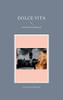 Dolce Vita: Liebe Mit Hindernissen (German Edition)