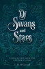 Of Swans And Stars: Finding My Own North Star, One Poem At A Time