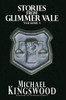 Stories From Glimmer Vale: Volume 1 (Glimmer Vale Chronicles)
