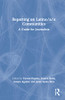 Reporting On Latino/A/X Communities: A Guide For Journalists