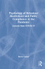 Psychology Of Behaviour Restrictions And Public Compliance In The Pandemic (Lessons From The Covid-19 Pandemic)