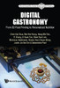 Digital Gastronomy: From 3D Food Printing To Personalized Nutrition (3D Printing, 4)