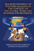 Macroeconomics Of Western Balkans In The Context Of The Global Work And Business Environment