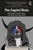 The Capitol Riots: Digital Media, Disinformation, And Democracy Under Attack (Politics, Media And Political Communication)