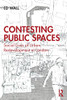 Contesting Public Spaces: Social Lives Of Urban Redevelopment In London