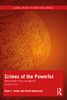 Crimes Of The Powerful: White-Collar Crime And Beyond (Global Issues In Crime And Justice)