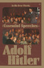 In His Own Words: The Essential Speeches Of Adolf Hitler
